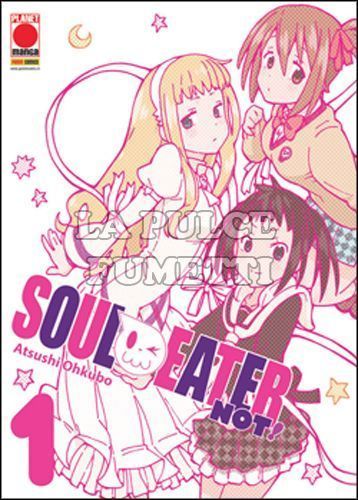 CAPOLAVORI MANGA # 116 - SOUL EATER NOT! # 1